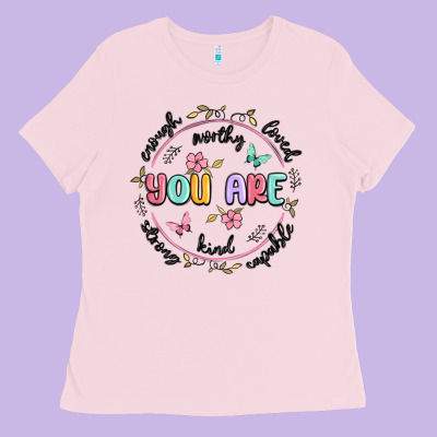 You Are Enough Ladies Tee Designed By Maliassmallbusiness