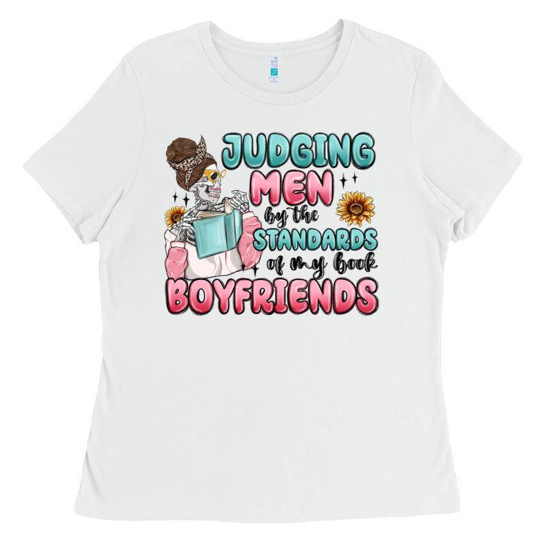 Judging Men By The Standards Of My Book Boyfriends Ladies Tee by MaliasSmallBusiness | Teevron