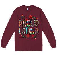 Burgundy Proud Latina Long Sleeve Tee - texasbilliewilder