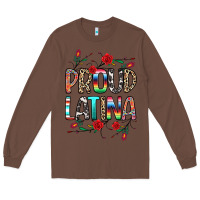 Chestnut Proud Latina Long Sleeve Tee - texasbilliewilder