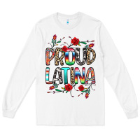 White Proud Latina Long Sleeve Tee - texasbilliewilder