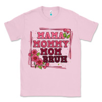 Bubblegum Pink mama mommy mom bruh Classic Tee - Artiststas