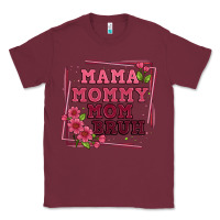 Burgundy mama mommy mom bruh Classic Tee - Artiststas