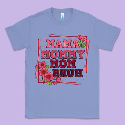 Mama Mommy Mom Bruh Classic Tee Designed By Artiststas