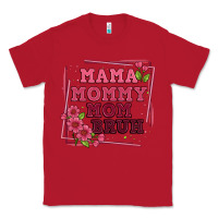 Red mama mommy mom bruh Classic Tee - Artiststas