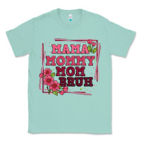 Seafoam mama mommy mom bruh Classic Tee - Artiststas