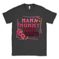 Smoke mama mommy mom bruh Classic Tee - Artiststas
