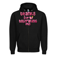 Black Thanks for tolerating me Valentine's Day Zipper Hoodie - FaDigitalArtStudio