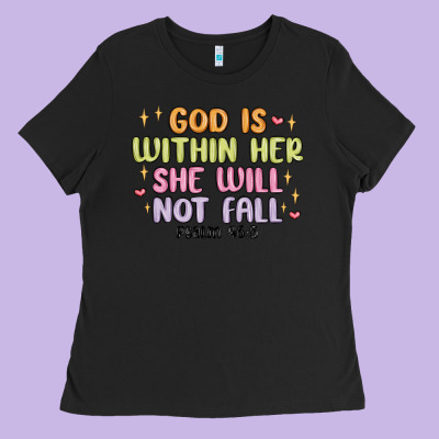 God Is Within Her She Will Not Fall Ladies Tee Designed By Maliassmallbusiness