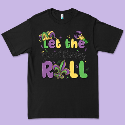 Let The Good Times Roll Premium Tee Designed By Maliassmallbusiness