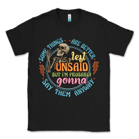 Black some things are better left unsaid Classic Tee - Artiststas