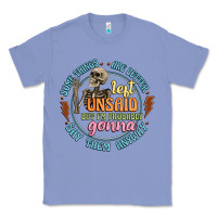 Colony Blue some things are better left unsaid Classic Tee - Artiststas