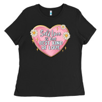Self Love Is The Best Kind Of Love Malias Ladies Tee | Teevron