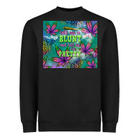 Black roll me a blunt and tell me i'm pretty Heavyweight Sweatshirt - TumblerDesignByShophia