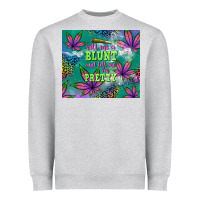 Heather Grey roll me a blunt and tell me i'm pretty Heavyweight Sweatshirt - TumblerDesignByShophia