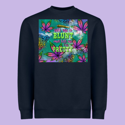 Roll Me A Blunt And Tell Me I'm Pretty Heavyweight Sweatshirt Designed By Tumblerdesignbyshophia