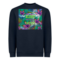 Navy roll me a blunt and tell me i'm pretty Heavyweight Sweatshirt - TumblerDesignByShophia