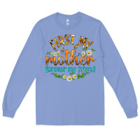 Colony Blue First My Mother Forever My Friend with Daisies Long Sleeve Tee - texasbilliewilder