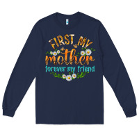 Navy First My Mother Forever My Friend with Daisies Long Sleeve Tee - texasbilliewilder