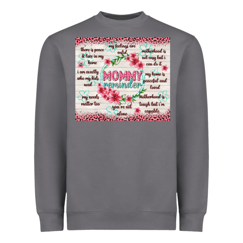 Mommy Reminder Heavyweight Sweatshirt by TumblerDesignByShophia | Teevron