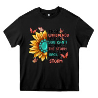 Black they whispered to her you can't withstand the stor Heavy Core Tee - MaliasSmallBusiness