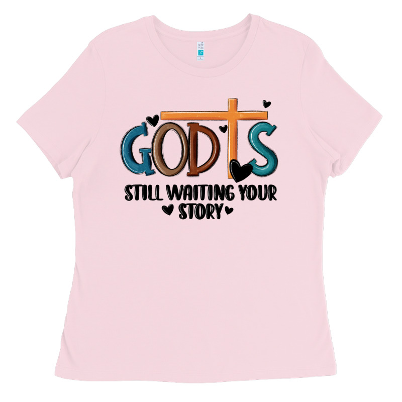 God Is Still Waiting Your Story Ladies Tee by MaliasSmallBusiness | Teevron