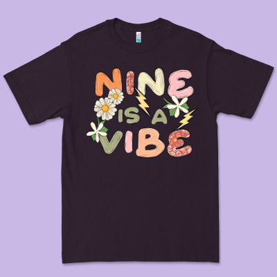 Nine Is A Vibe Premium Tee Designed By Maliassmallbusiness