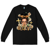 Black Black Hair Believe Praying Caucasian Messy Bun Long Sleeve Tee - texasbilliewilder