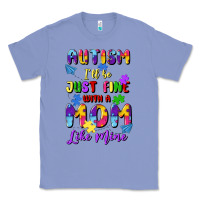Colony Blue autism i'll be just fine with a mom like mine Classic Tee - Artiststas