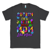 Smoke autism i'll be just fine with a mom like mine Classic Tee - Artiststas