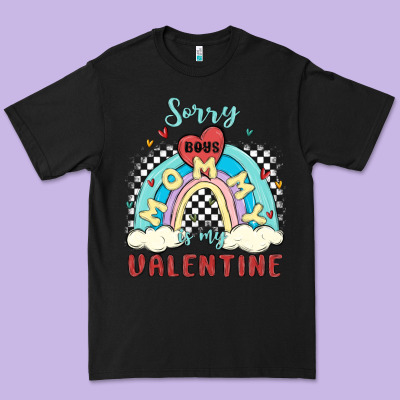 Sorry Boys Mommy Is Valentine Premium Tee Designed By Maliassmallbusiness