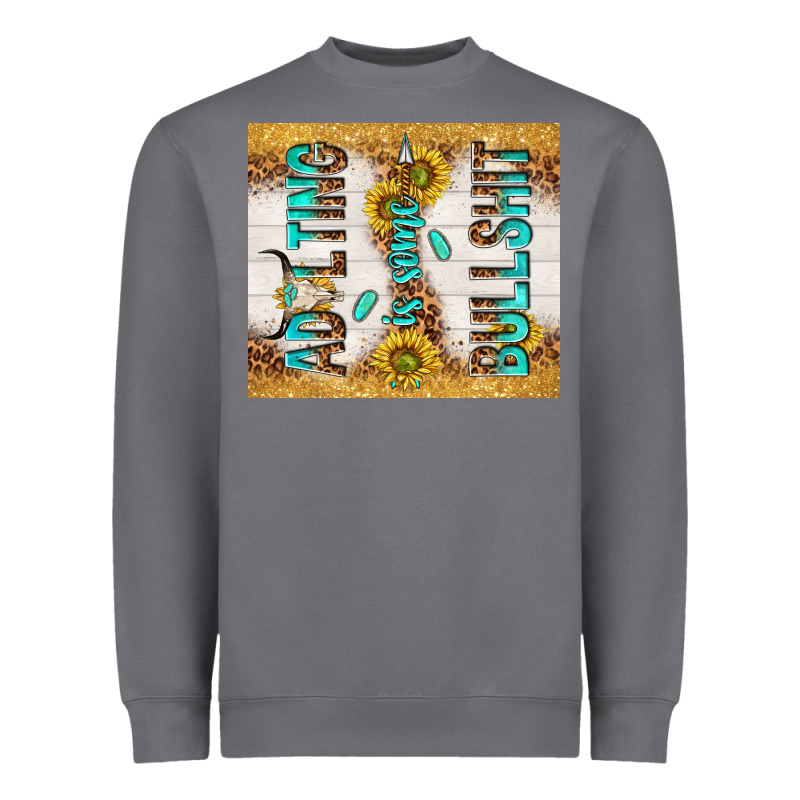 Adulting Is Some Bullshit Heavyweight Sweatshirt by TumblerDesignByShophia | Teevron