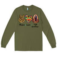 Army Green Peace Love Lady Of Guadalupe Long Sleeve Tee - RanaPortraitStore