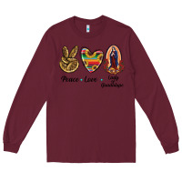 Burgundy Peace Love Lady Of Guadalupe Long Sleeve Tee - RanaPortraitStore
