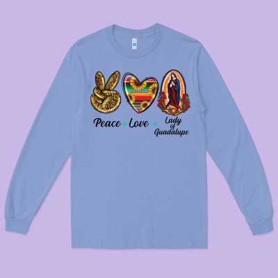 Peace Love Lady Of Guadalupe Long Sleeve Tee Designed By Ranaportraitstore