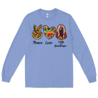 Colony Blue Peace Love Lady Of Guadalupe Long Sleeve Tee - RanaPortraitStore