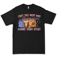 Black can't talk right now doing mom stuff Premium Tee - MaliasSmallBusiness