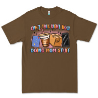 Cacao can't talk right now doing mom stuff Premium Tee - MaliasSmallBusiness