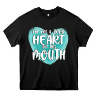 Black i have got a good heart but this mouth Heavy Core Tee - MaliasSmallBusiness