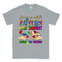 Heather Grey someone with autism has taught me love needs no wo Classic Tee - Artiststas