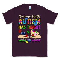 Plum someone with autism has taught me love needs no wo Classic Tee - Artiststas