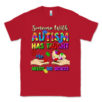 Red someone with autism has taught me love needs no wo Classic Tee - Artiststas