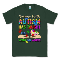 Sports Green someone with autism has taught me love needs no wo Classic Tee - Artiststas