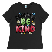 Black always be kind Ladies Tee - MaliasSmallBusiness
