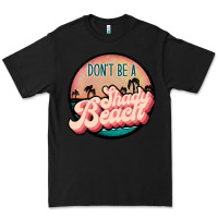 Black don't be a shady beach Premium Tee - JahusDesignShop