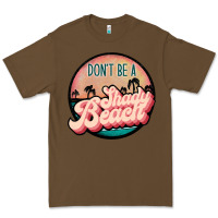 Cacao don't be a shady beach Premium Tee - JahusDesignShop