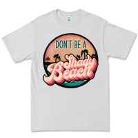 Dove Grey don't be a shady beach Premium Tee - JahusDesignShop