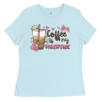 Baby Blue coffee is my valentine Ladies Tee - MaliasSmallBusiness