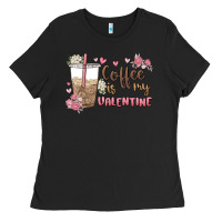Coffee Is My Valentine Ladies Tee | Teevron