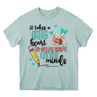 Arona it takes a big hearts to helps shape little minds Heavy Core Tee - MaliasSmallBusiness